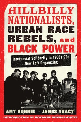 Hillbilly Nationalists, Urban Race Rebels, and Black Power 1