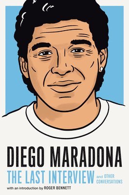 Diego Maradona, Melville House - Diego Maradona: The Last Interview, Häftad