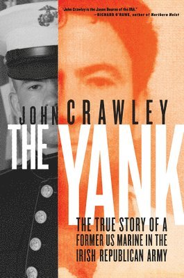 John Crawley - The Yank, Inbunden