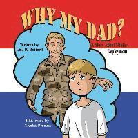 bokomslag Why My Dad? a Story about Military Deployment