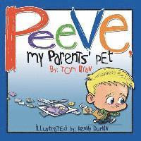 bokomslag Peeve, My Parents' Pet
