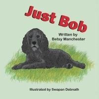 bokomslag Just Bob