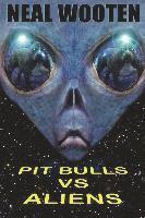 bokomslag Pit Bulls vs. Aliens