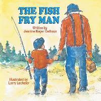 The Fish Fry Man 1