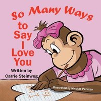 bokomslag So Many Ways To Say I Love You