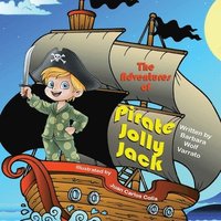 bokomslag The Adventures of Pirate Jolly Jack