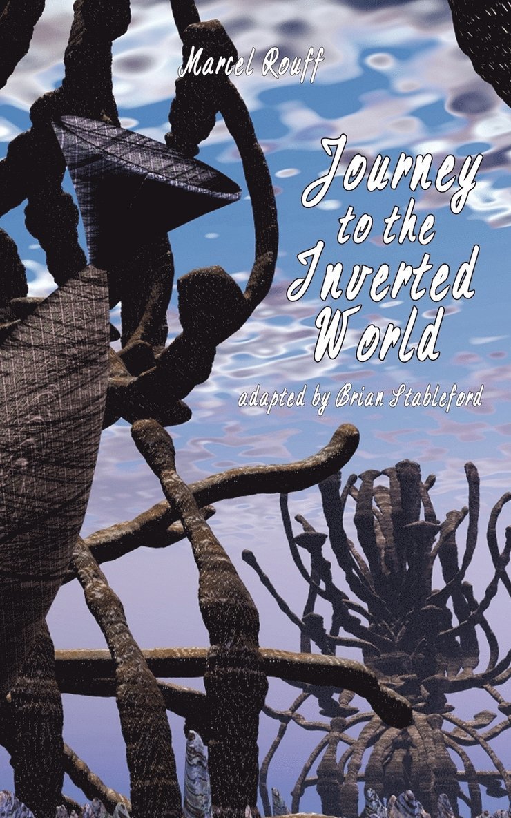 Marcel Rouff - Journey to the Inverted World, Häftad