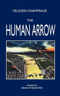 bokomslag The Human Arrow