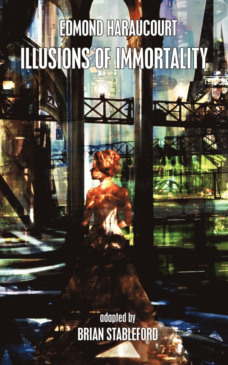 Edmond Haraucourt - Illusions of Immortality, Häftad