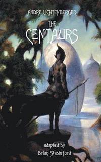 bokomslag The Centaurs