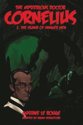 Gustave Le Rouge - Mysterious Doctor Cornelius 2, Häftad