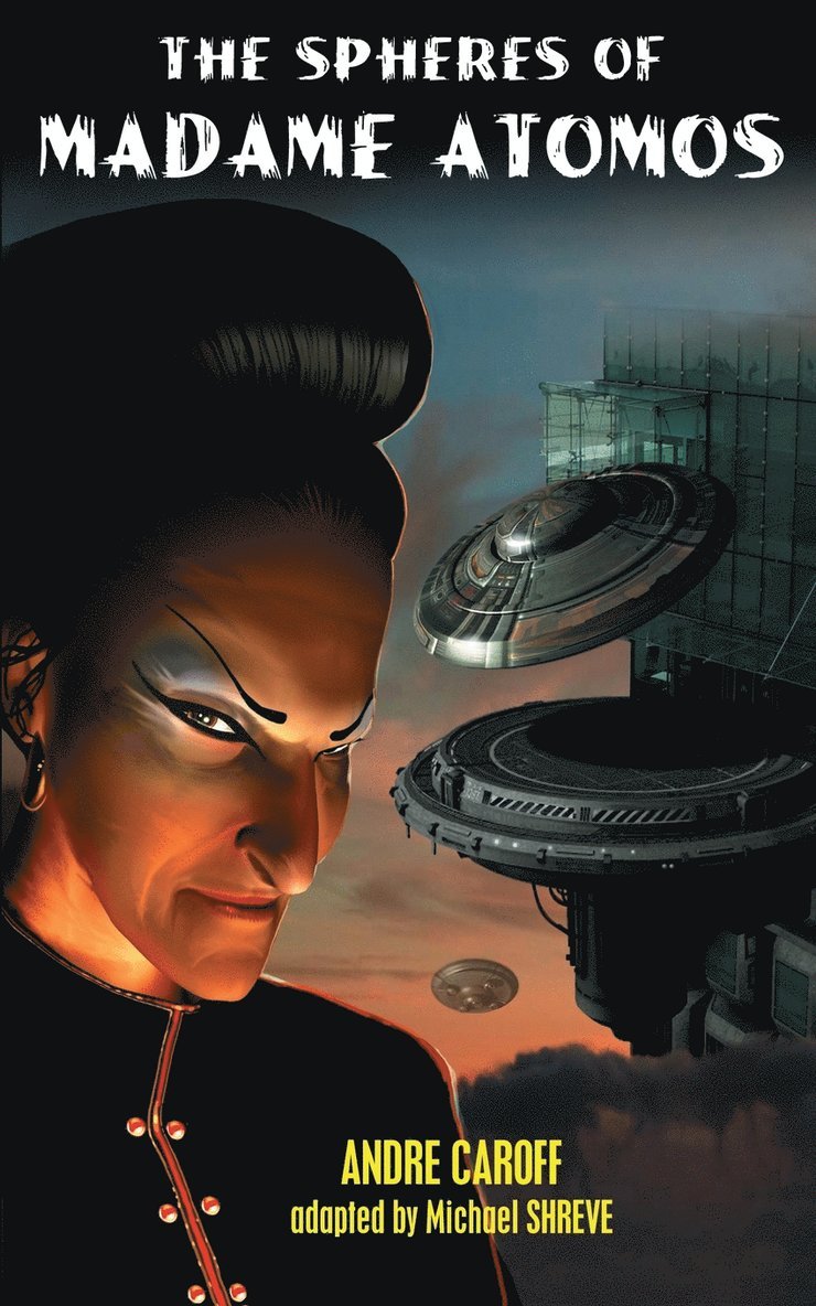 Andre Caroff - Spheres of Madame Atomos, Häftad