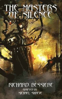 Richard Bessiere - Masters of Silence, Häftad
