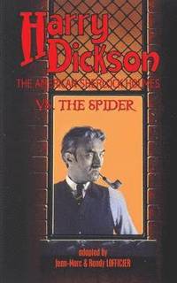 bokomslag Harry Dickson, the American Sherlock Holmes, vs. the Spider