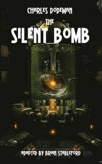 bokomslag The Silent Bomb