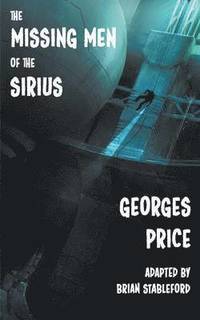 bokomslag The Missing Men of the Sirius