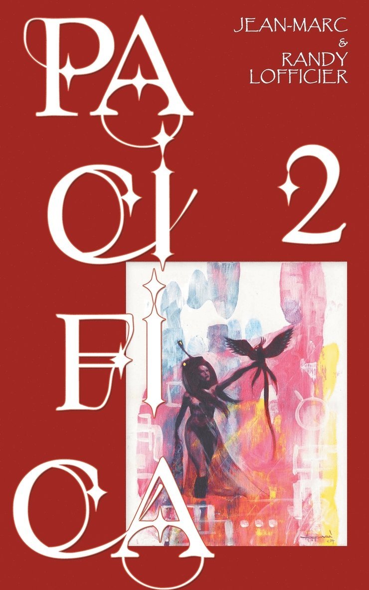 Jean-Marc Lofficier, Randy Lofficier - Pacifica 2, Häftad