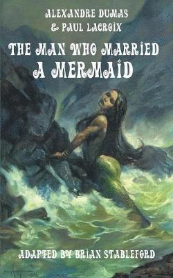 The Man Who Married a Mermaid 1