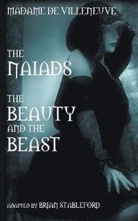 bokomslag The Naiads * Beauty and the Beast