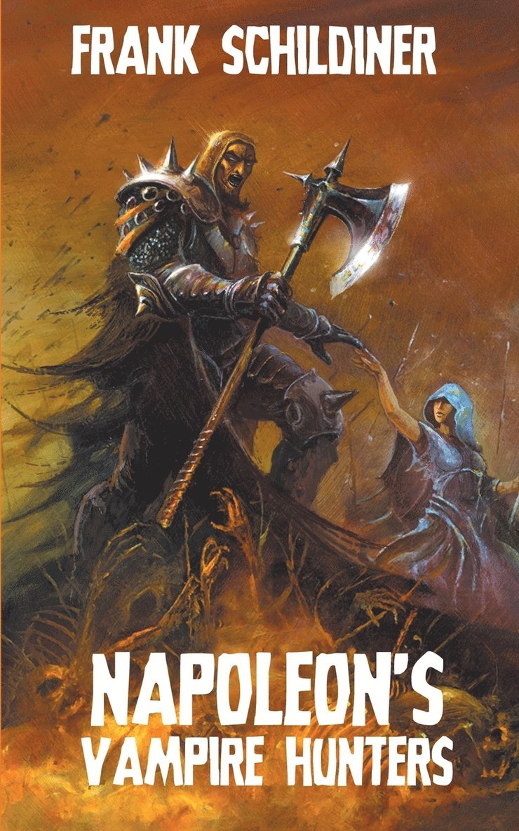 Frank Schildiner - Napoleon's Vampire Hunters, Häftad