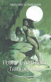 bokomslag Florine and Boca