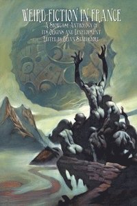 bokomslag Weird Fiction in France
