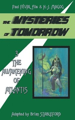 Paul Feval Fils, H -J Magog - Mysteries of Tomorrow (Volume 3), Häftad