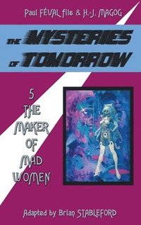bokomslag The Mysteries of Tomorrow (Volume 5)