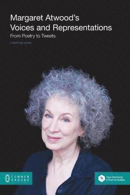 Christine Evain - Margaret Atwood's Voices and Representations, Häftad