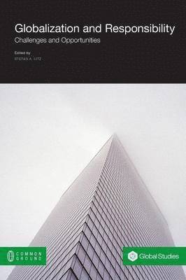 Stefan Litz - Globalization and Responsibility, Häftad