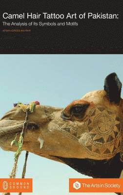 Afsah Idrees Akhtar - Camel Hair Tattoo Art of Pakistan, Inbunden. Tillgänglighet: Lägg i varukorg