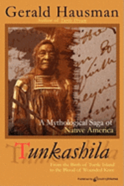 bokomslag Tunkashila: Birth of Turtle Island to the Blood of Wounded Knee