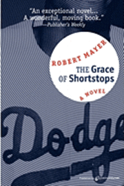 bokomslag The Grace of Shortstops