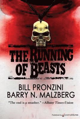 Barry N. Malzberg, Bill Pronzini - The Running of Beasts, Häftad