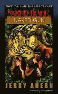 Jerry Ahern - Naked Blade, Naked Gun, Häftad