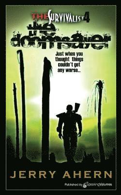 The Doomsayer: The Survivalist 1