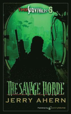 Jerry Ahern - The Savage Horde: The Survivalist, Häftad
