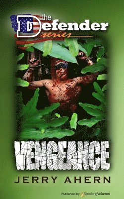 Jerry Ahern - Vengeance: The Defender, Häftad