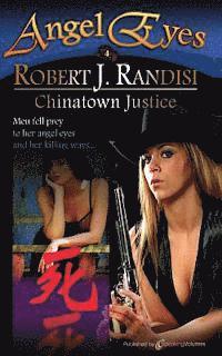 Robert J. Randisi - Chinatown Justice: Angel Eyes, Häftad