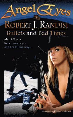 Robert J. Randisi - Bullets and Bad Times, Häftad