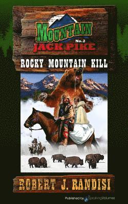 Robert J. Randisi - Rocky Mountain Kill: Montain Jack Pike, Häftad