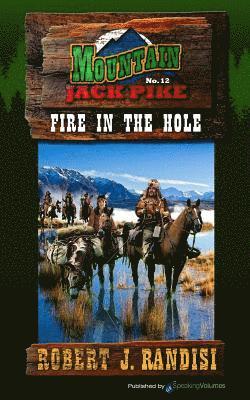 Robert J. Randisi - Fire in the Hole, Häftad