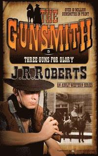 bokomslag Three Guns for Glory: The Gunsmith