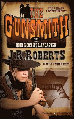 J. R. Roberts - High Noon at Lancaster, Häftad