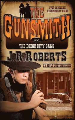 J. R. Roberts - The Dodge City Gang, Häftad