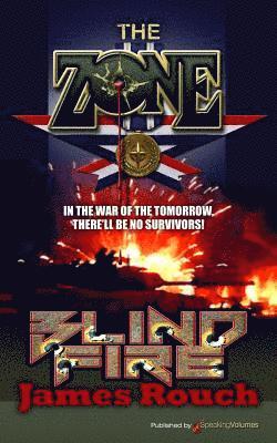 bokomslag Blind Fire: The Zone
