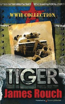 Tiger: WWII Collection 1