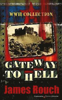 bokomslag Gateway to Hell: WWII Collection
