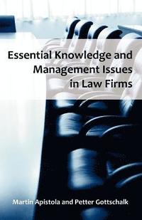 bokomslag Essential Knowledge and Management Issues in Law Firms