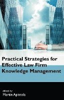 bokomslag Practical Strategies for Effective Law Firm Knowledge Management